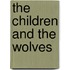 The Children And The Wolves