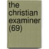 The Christian Examiner (69)