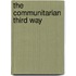 The Communitarian Third Way