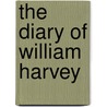 The Diary of William Harvey door Jean Hamburger