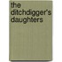 The Ditchdigger's Daughters