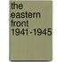The Eastern Front 1941-1945