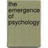 The Emergence Of Psychology