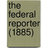 The Federal Reporter (1885) door Robert Desty