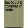 The Food & Cooking Of India door Mridula Baljekar