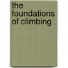 The Foundations Of Climbing door Showell Styles