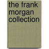 The Frank Morgan Collection door Onbekend
