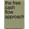 The Free Cash Flow Approach door Ralph Johann
