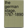 The German Stage, 1767-1890 door Veronica C. Richel