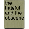 The Hateful and the Obscene door L.W. Sumner