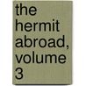 The Hermit Abroad, Volume 3 door Felix M'Donogh