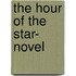The Hour of the Star- Novel