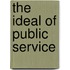 The Ideal Of Public Service