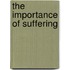 The Importance Of Suffering