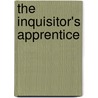 The Inquisitor's Apprentice door Chris Moriarty