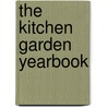 The Kitchen Garden Yearbook door Daphne Ledward