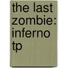The Last Zombie: Inferno Tp door Fred Perry