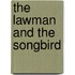 The Lawman and the Songbird