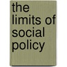 The Limits of Social Policy door Nathan Glazer