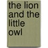 The Lion And The Little Owl