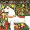 The Magical Christmas Horse by Marry Higgins Clark