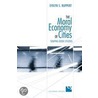 The Moral Economy of Cities door Evelyn S. Ruppert