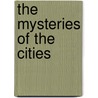 The Mysteries Of The Cities by Stephen Knight