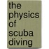 The Physics Of Scuba Diving