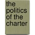 The Politics of the Charter