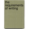 The Requirements Of Writing door Professor Robert Rennie