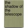 The Shadow of the Telescope door Gunther Buttmann