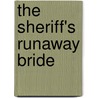 The Sheriff's Runaway Bride by Arlene James