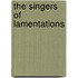 The Singers Of Lamentations