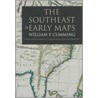 The Southeast In Early Maps door Louis De Vorsey