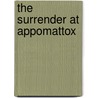 The Surrender at Appomattox door Peter Benoit