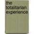 The Totalitarian Experience