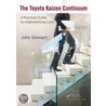 The Toyota Kaizen Continuum by John Stewart