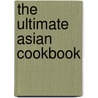 The Ultimate Asian Cookbook door Emma Callery
