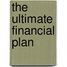 The Ultimate Financial Plan by Tim Maurer