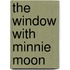 The Window With Minnie Moon