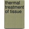 Thermal Treatment Of Tissue door Thomas P. Ryan