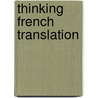 Thinking French Translation by Sandor Hervey