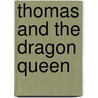 Thomas And The Dragon Queen by Shutta Crum