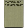 Thomism And Aristotelianism door Henry V. Jaffa