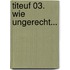 Titeuf 03. Wie ungerecht...