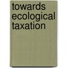 Towards Ecological Taxation door David Russell