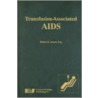 Transfusion-associated Aids door Robert K. Jenner