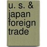 U. S. & Japan Foreign Trade door Rita E. Neri