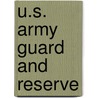 U.S. Army Guard and Reserve by William W. Kaufmann