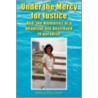 Under the Mercy for Justice by Nohora Silva-Osses